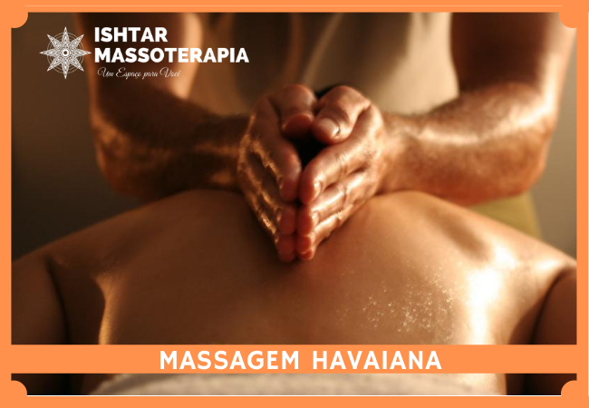 Tipos de massagem - Massagem Havaiana SP